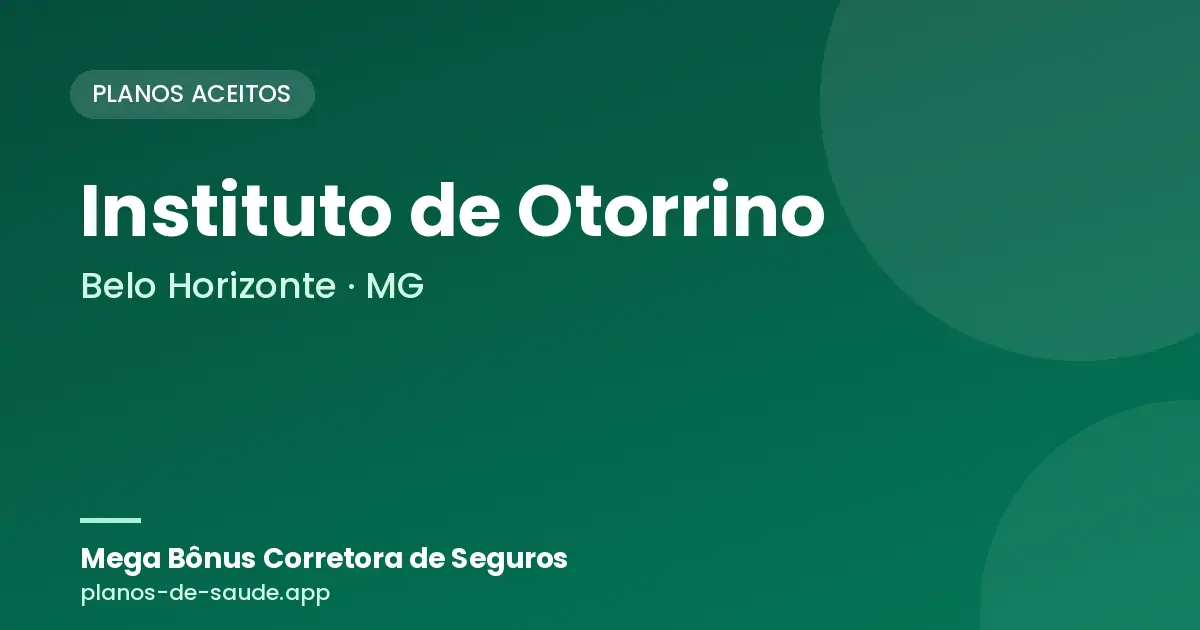 Cartão de Instituto de Otorrino, Belo Horizonte - MG: planos de saúde aceitos