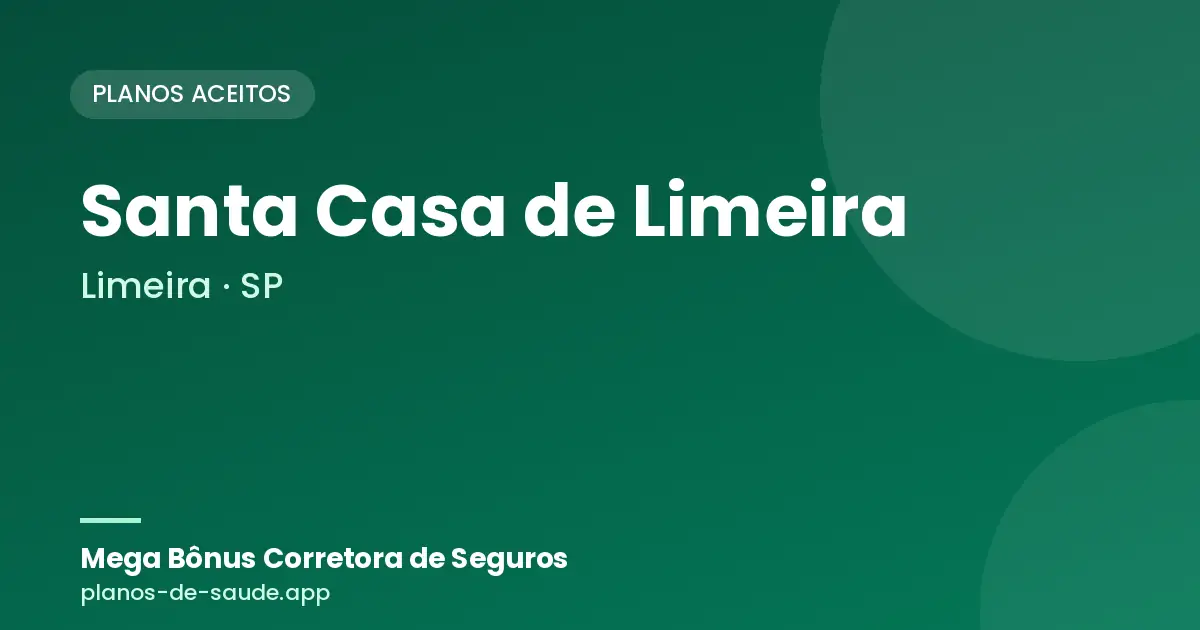 Cartão de Santa Casa de Limeira, Limeira - SP: planos de saúde aceitos