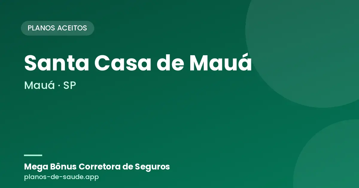 Cartão de Santa Casa de Mauá, Mauá - SP: planos de saúde aceitos