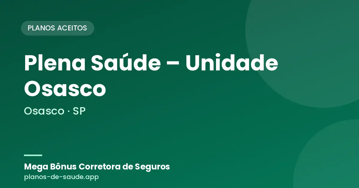 Cartão de Plena Saúde – Unidade Osasco, Osasco - SP: planos de saúde aceitos