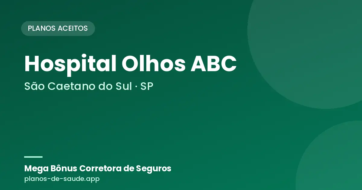 Cartão de Hospital Olhos ABC, São Caetano do Sul - SP: planos de saúde aceitos