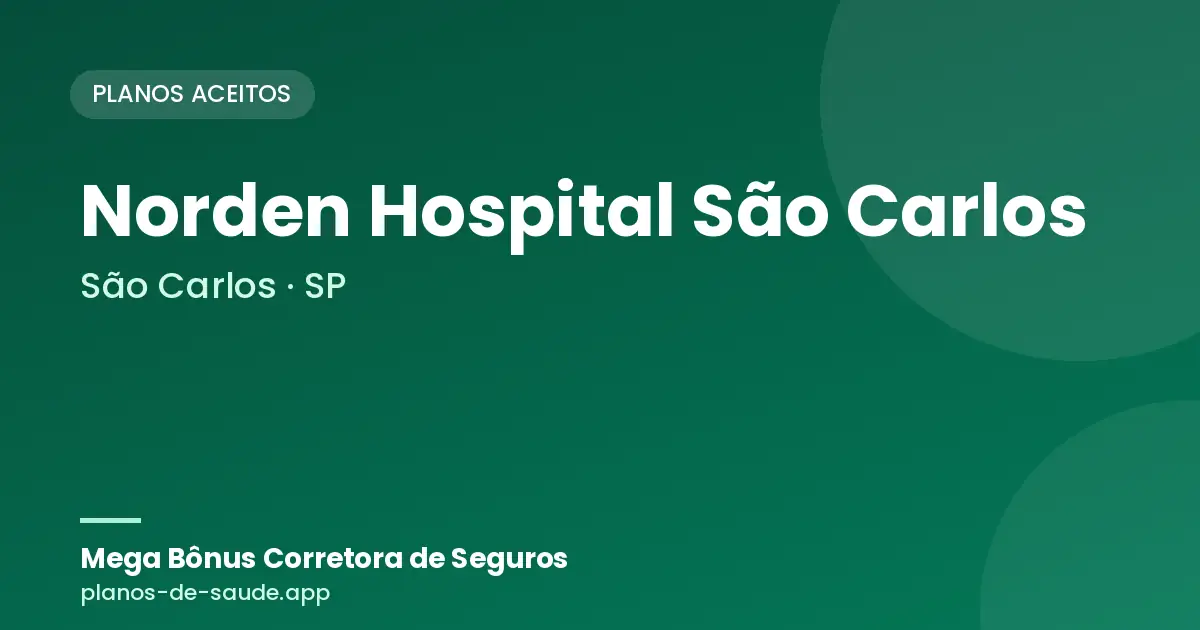 Cartão de Norden Hospital São Carlos, São Carlos - SP: planos de saúde aceitos